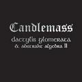 CANDLEMASS / Dactylis Glomerata+Abstrakt AlgebraU(2CD) []