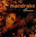 MANDRAKE / Forever  []
