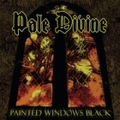 PALE DIVINE / Painted Windows Black []