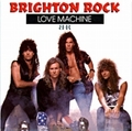 BRIGHTON ROCK / Love Machine []