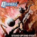 QUARTZ / Stand up and Fight []