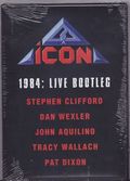 ICON / 1984: Live Bootleg []