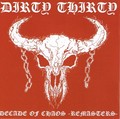 DIRTY THIRTY / Decade of Chaos -Remasters- []