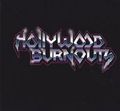 HOLLYWOOD BURNOUTS / Hollywood Burnouts (digi)@iŏIׁj []