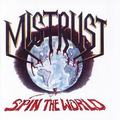 MISTRUST / Spin the World () []