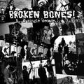 BROKEN BONES / A Single Decade.. []