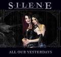 SILENE / All Our Yesterdays (digi) []