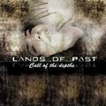 LANDS OF PAST / Call Of The Depths []