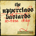 THE UPPER CLASS BASTARDS / No-Bless Oblige []