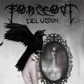 FORCEOUT / Delusion []