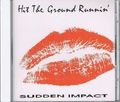 HIT THE GROUND RUNNIN' / Sudden Impact (HARD ROCK DIAMONDS 036) []