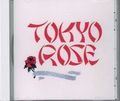 TOKYO ROSE / Tokyo Rose (HARD ROCK DIAMONDS 050 ) []