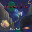 JAPANESE BAND/BLACK CAT / ，Therefore I am (CDR)
