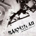 BABYLON A.D. / Lost Sessions/Fresno.CA 93 (digi) []