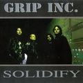 GRIP INC. / Solidify (Áj []