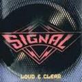 SIGNAL / Loud & Clear []