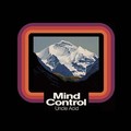 UNCLE ACID AND THE DEADBEATS / Mind Control []