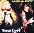 HEART / THESE LIVES (2CDR) []