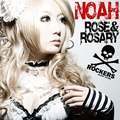 ROSE & ROSARY / Noah (2CD) []