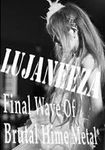 DVD/LUJANEEZA / Final wave of Brutal Hime Metal