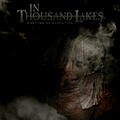 IN THOUSAND LAKES / Martyrs of Evolution []