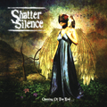 SHATTER SILENCE / Opening of the End []