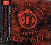 コレクターズ商品/RED DRAGON CARTEL - REVAIVAL！！（1CDR)
