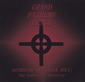 GRAND EXTREME BLACK / Gathering of uBlack Holyv []