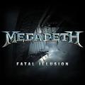 MEGADETH / Fatal Illusion (Ձj []