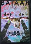 DVD/BATＡAR / Vicious Aurora (特典：パスレプリカ）
