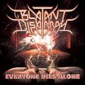 BLATANT DISARRAY / Everyone Dies Alone []