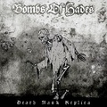 BOMBS OF HADES / Death Mask Replica (slip) []