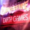 CROSSFIRE / Dirty Games []