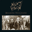 N.W.O.B.H.M./NIGHT VISION / Breaking the Chains (7”）