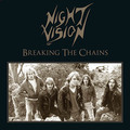 NIGHT VISION / Breaking the Chains (7hj []