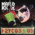 HARD KNOX / Psyco's R Us (Deluxe Edition) []