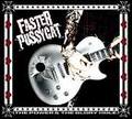 FASTER PUSSYCAT / The Power and the Glory Hole (digi) []