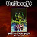 ONSLAUGHT / Hell in Copenhagen March 28th 1987 []