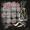 BULLETRAIN / What You Fear The Most []