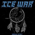 ICE WAR / Dream Spirit (Papersleeve) []