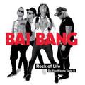 BAI BANG / Rock Of Life []