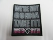 SMALL PATCH/Metal Rock/TWISTED SISTER / Were not gonna (SP)