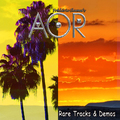 AOR / Rare Tracks & Demos []