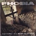 PHOBIA / Return to Desolation (Áj []