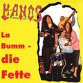 MANOS / La Bumm - die Fette (Áj []