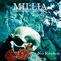 MILLIA / No Reason (Rachel Mother GoosěVo Janne̐VohIj []