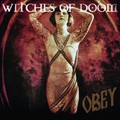 WITCHES OF DOOM / Obey []