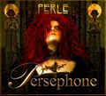PERSEPHONE / Perle (digi) []