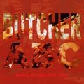 BUTCHER ABC / Butchery Workshop 2002-2009 []