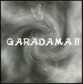 GARADMA / Garadama II (Áj []